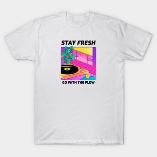 Stay fresh T-Shirt